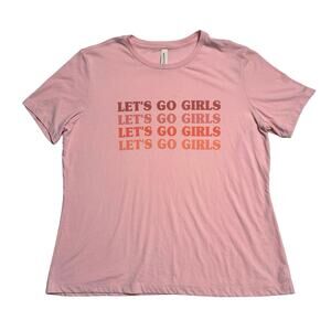 Let’s Go Girls pink graphic t-shirt womens size L Bella + Canvas